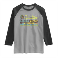Funny Quality Learing Center Alumni For Kids Who Cant Reed Good Raglan Shirt - Wonder Print Shop