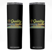 Funny Quality Learing Center Alumni For Kids Who Cant Reed Good Skinny Tumbler