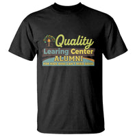Funny Quality Learing Center Alumni For Kids Who Cant Reed Good T Shirt - Wonder Print Shop