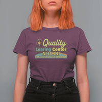 Funny Quality Learing Center Alumni For Kids Who Cant Reed Good T Shirt For Women - Wonder Print Shop