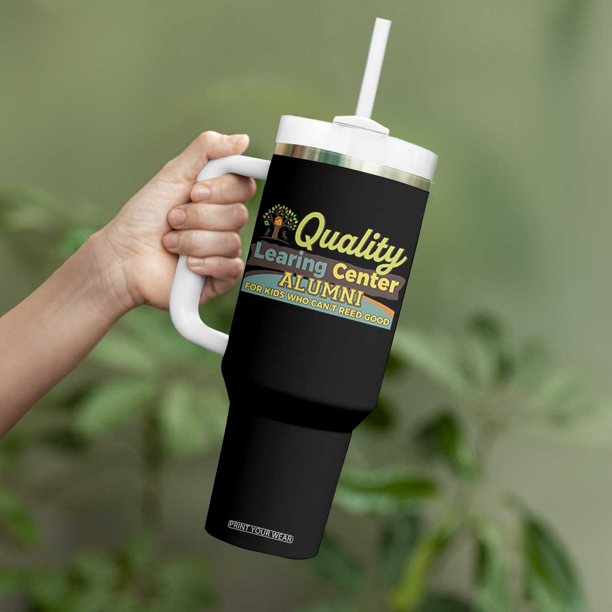 Funny Quality Learing Center Alumni For Kids Who Cant Reed Good Tumbler With Handle