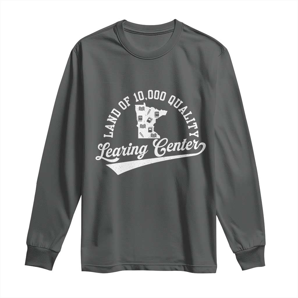 Funny Land Of 10000 Learing Center 2025 Long Sleeve Shirt Anti Scam Awareness School Quote - Wonder Print Shop