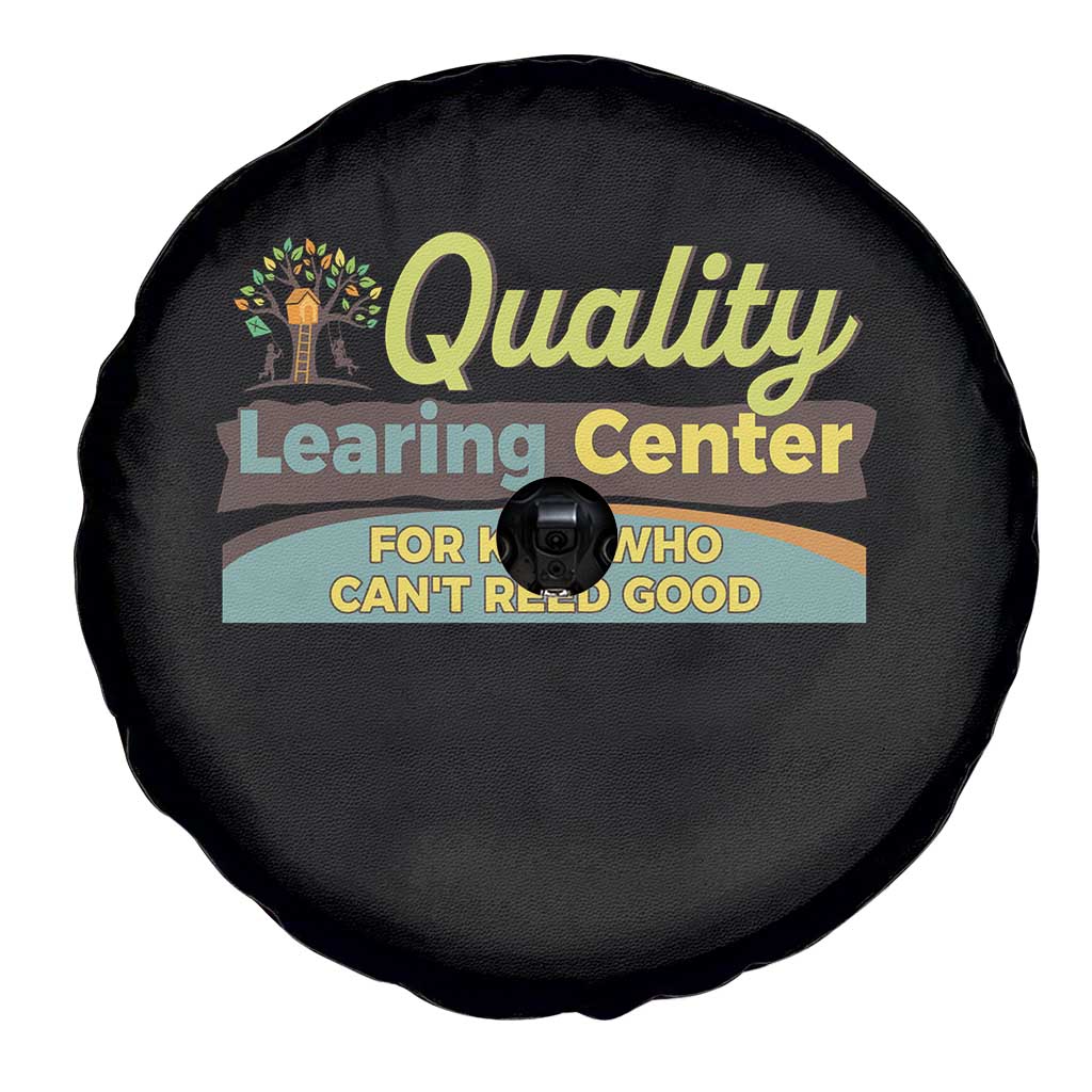 Funny Quality Learing Center For Kids Who Cant Reed Good Spare Tire Cover Anti Scam Awareness