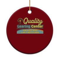 Funny Quality Learing Center For Kids Who Cant Reed Good Ceramic Ornament Anti Scam Awareness - Wonder Print Shop