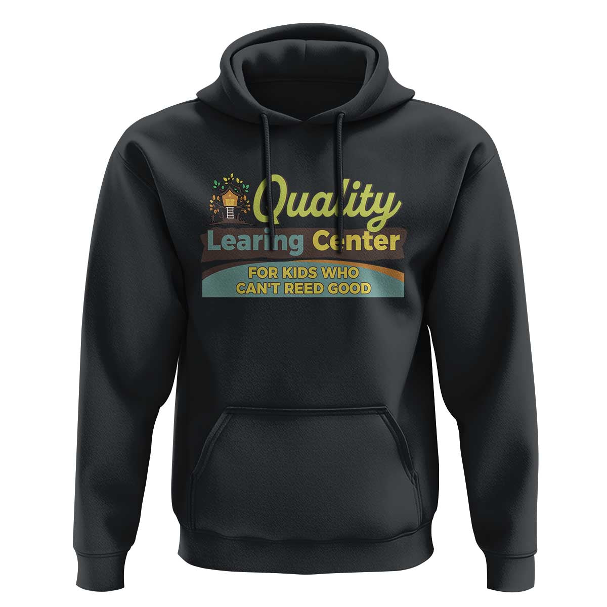 Funny Quality Learing Center For Kids Who Cant Reed Good Hoodie Anti Scam Awareness - Wonder Print Shop