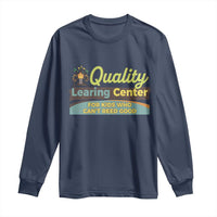 Funny Quality Learing Center For Kids Who Cant Reed Good Long Sleeve Shirt Anti Scam Awareness - Wonder Print Shop