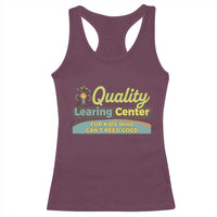 Funny Quality Learing Center For Kids Who Cant Reed Good Racerback Tank Top Anti Scam Awareness - Wonder Print Shop