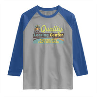 Funny Quality Learing Center For Kids Who Cant Reed Good Raglan Shirt Anti Scam Awareness - Wonder Print Shop