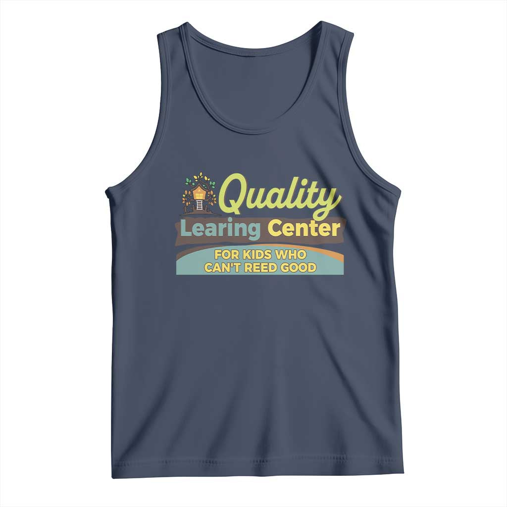 Funny Quality Learing Center For Kids Who Cant Reed Good Tank Top Anti Scam Awareness - Wonder Print Shop