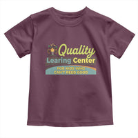 Funny Quality Learing Center For Kids Who Cant Reed Good Toddler T Shirt Anti Scam Awareness - Wonder Print Shop
