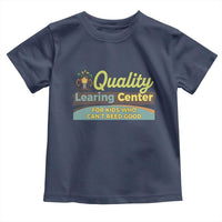 Funny Quality Learing Center For Kids Who Cant Reed Good Toddler T Shirt Anti Scam Awareness - Wonder Print Shop