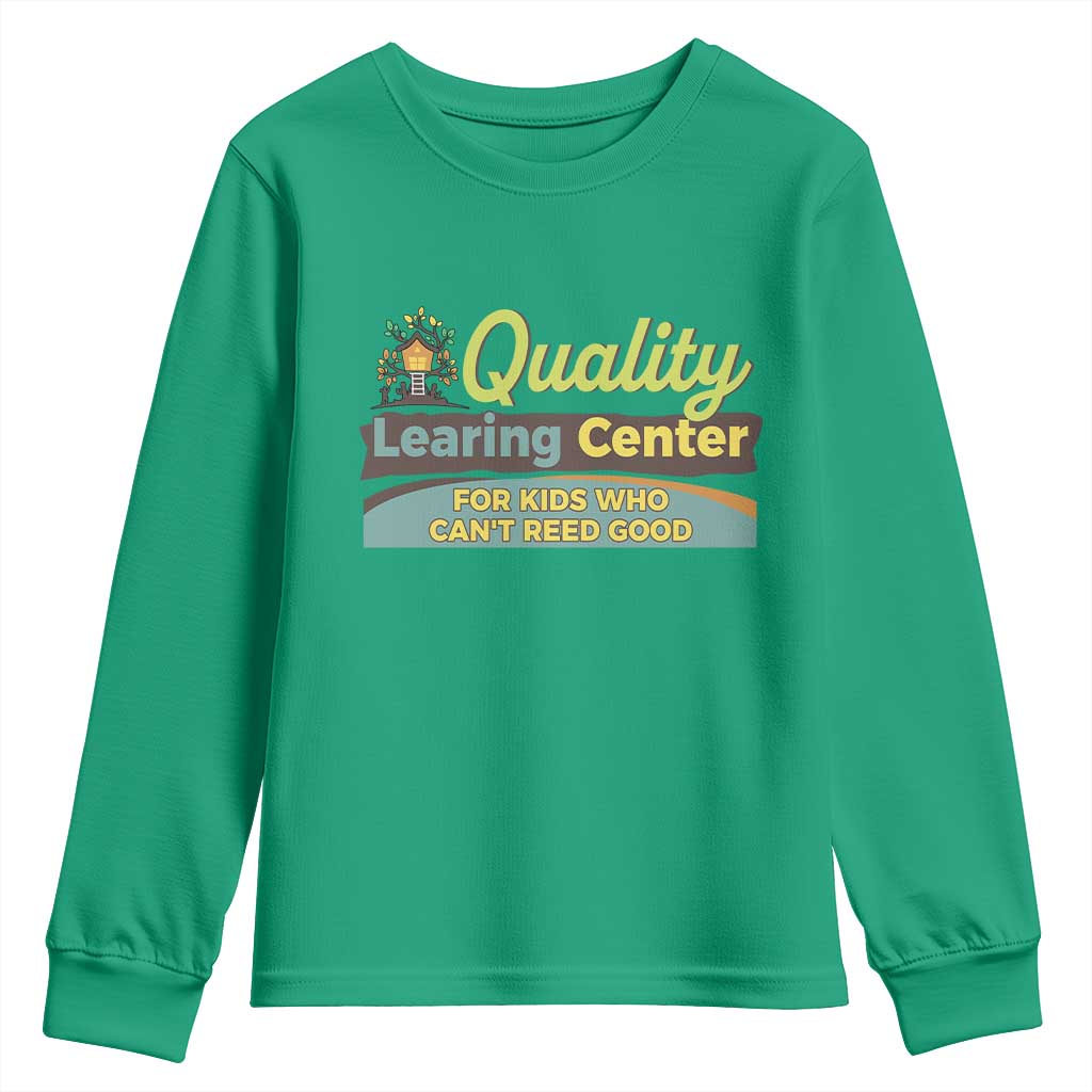 Funny Quality Learing Center For Kids Who Cant Reed Good Youth Sweatshirt Anti Scam Awareness - Wonder Print Shop
