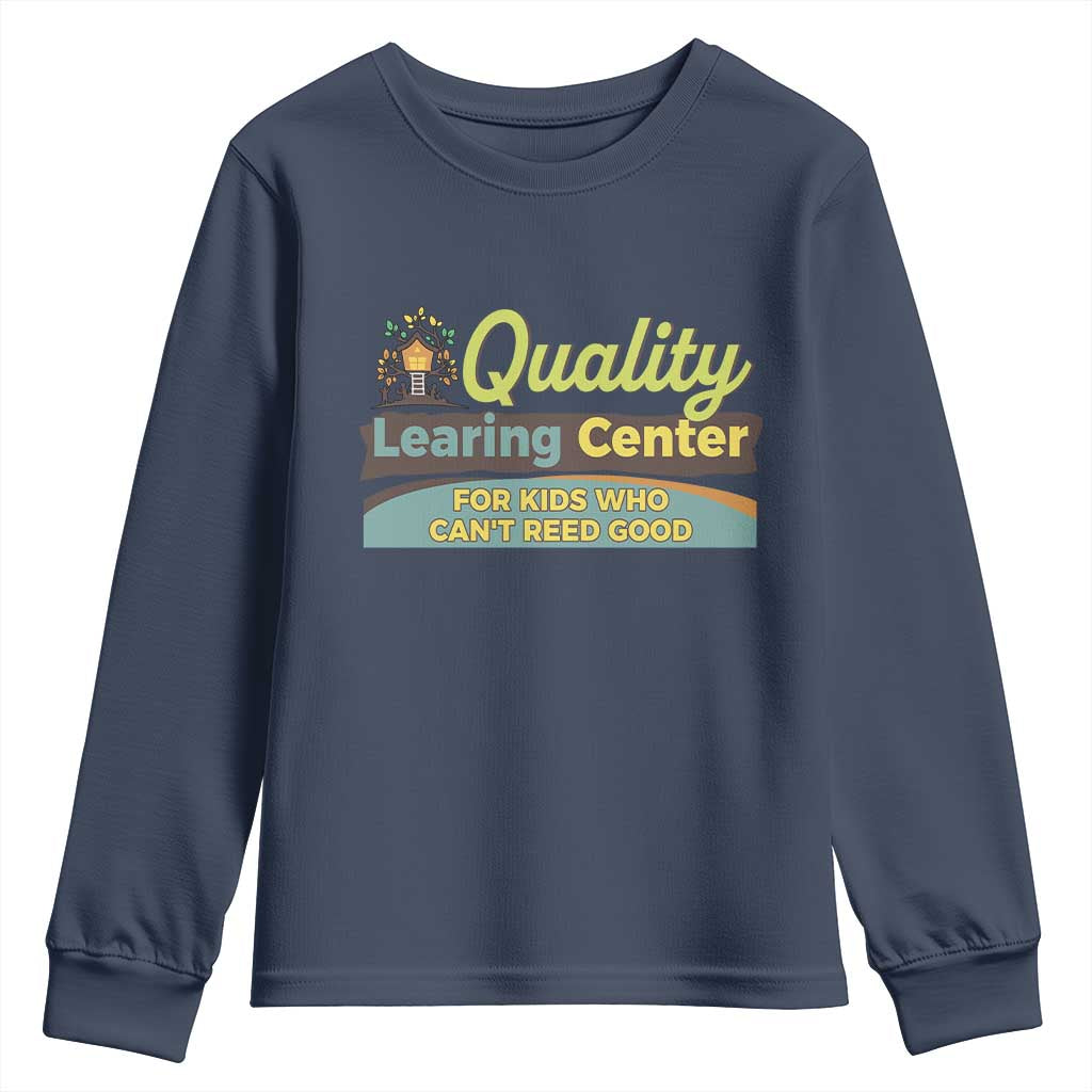 Funny Quality Learing Center For Kids Who Cant Reed Good Youth Sweatshirt Anti Scam Awareness - Wonder Print Shop