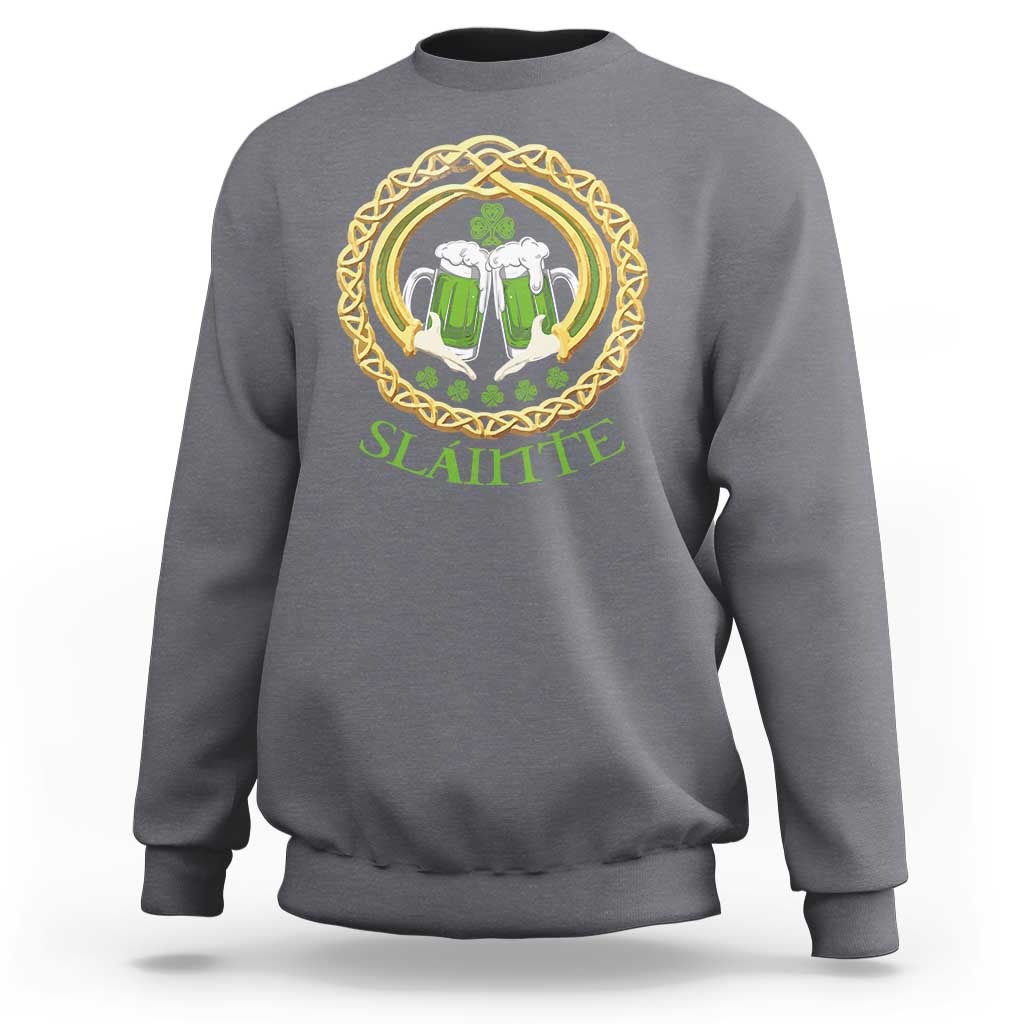 Funny Irish Beer Drinking St Patrick's Day Slainte Sweatshirt Claddagh Ring Celtic Shamrock