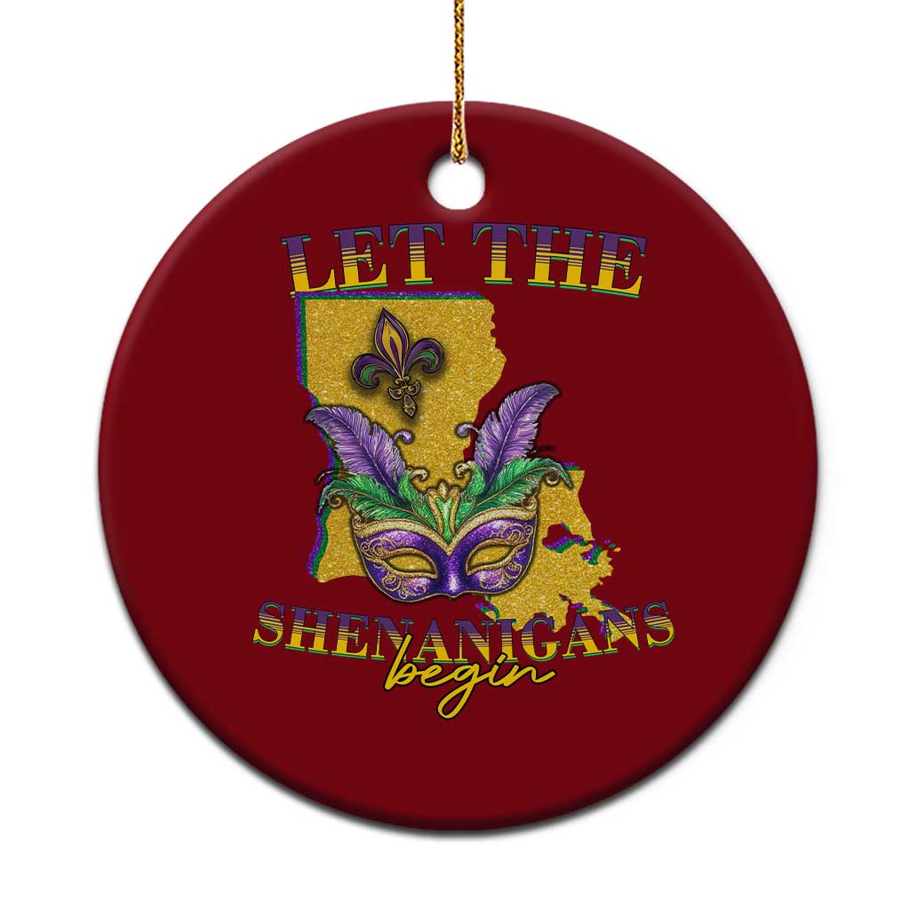 Funny Mardi Gras Let The Shenanigans Begin Ceramic Ornament Louisiana Map