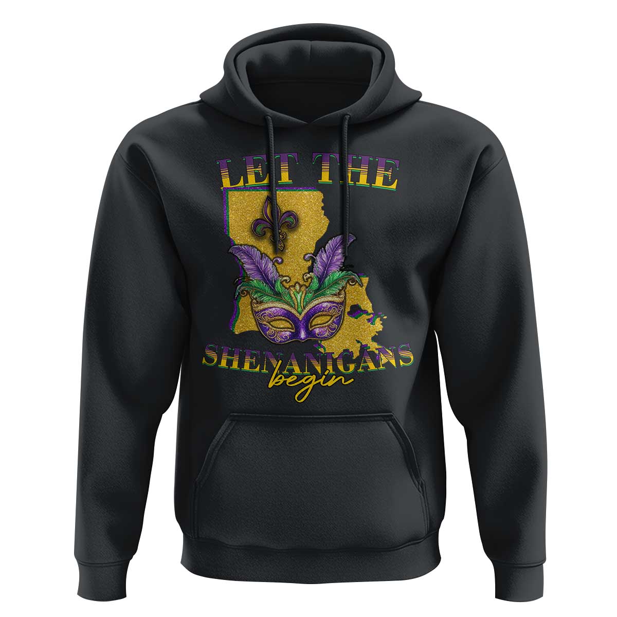 Funny Mardi Gras Let The Shenanigans Begin Hoodie Louisiana Map