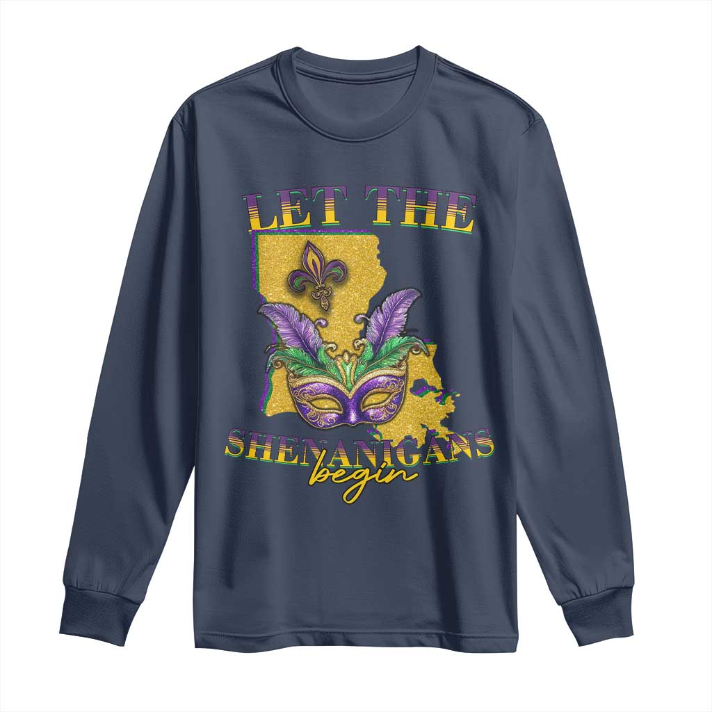 Funny Mardi Gras Let The Shenanigans Begin Long Sleeve Shirt Louisiana Map
