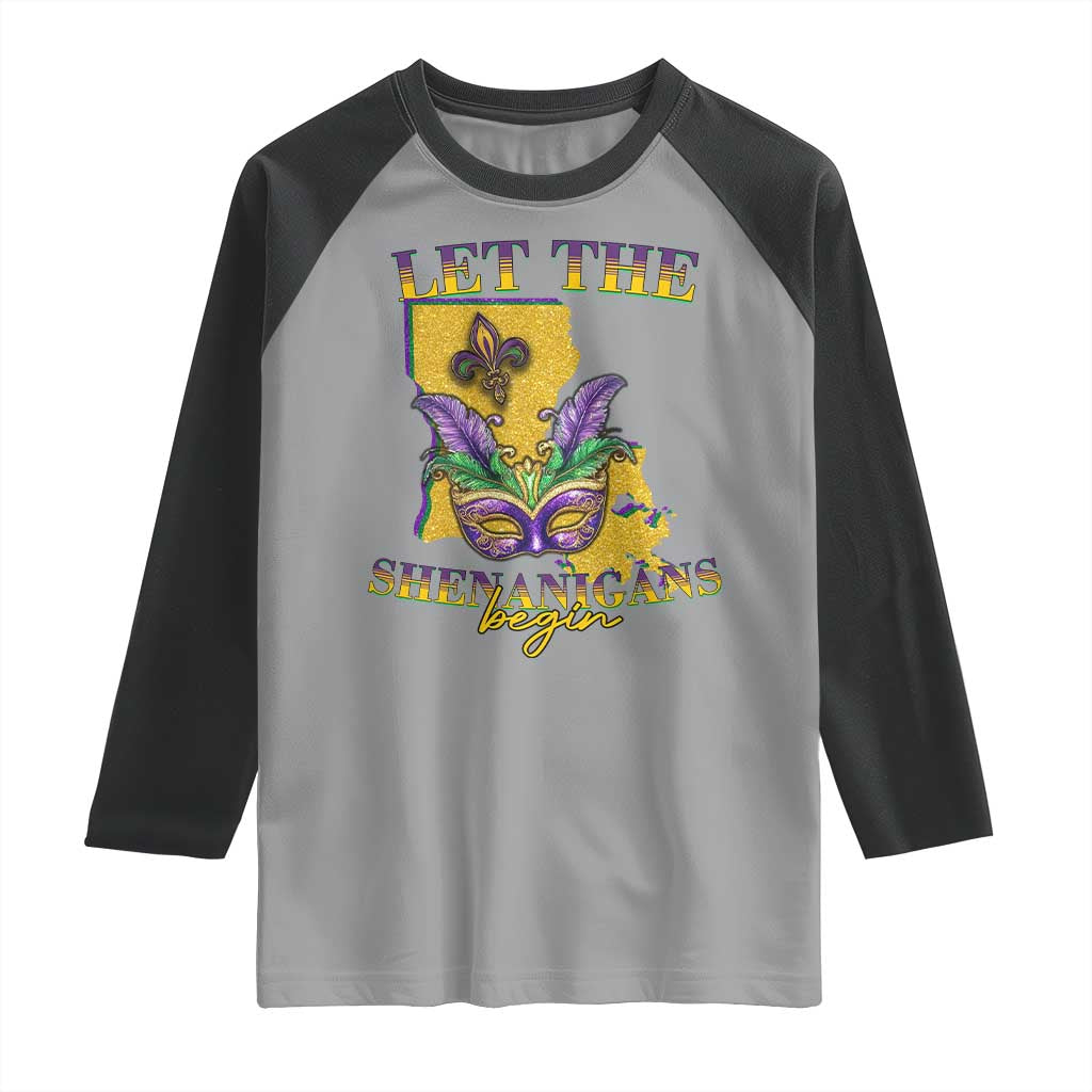 Funny Mardi Gras Let The Shenanigans Begin Raglan Shirt Louisiana Map