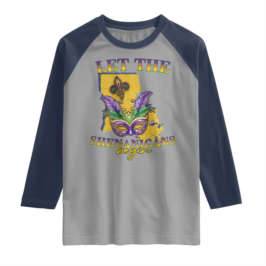 Funny Mardi Gras Let The Shenanigans Begin Raglan Shirt Louisiana Map