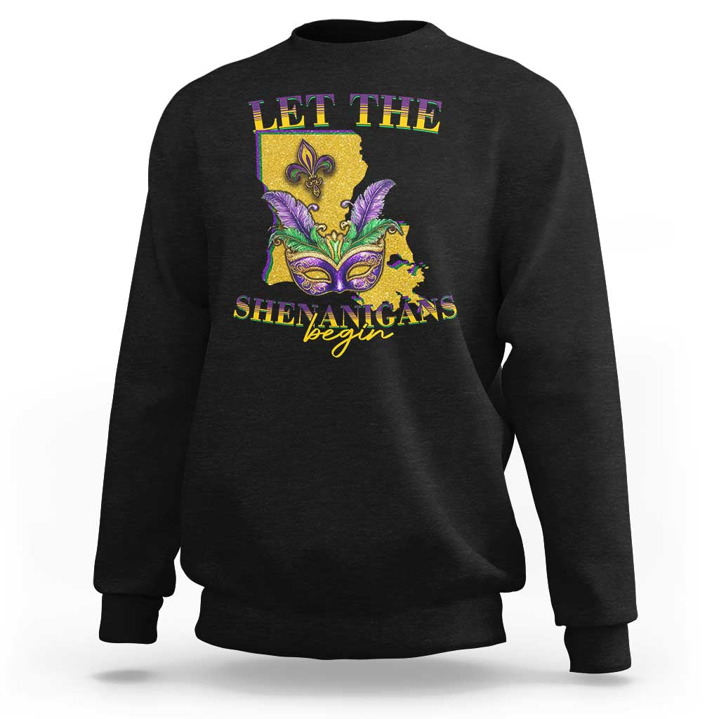 Funny Mardi Gras Let The Shenanigans Begin Sweatshirt Louisiana Map
