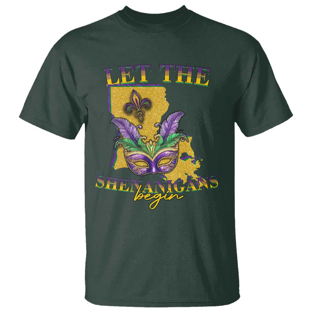 Funny Mardi Gras Let The Shenanigans Begin T Shirt Louisiana Map