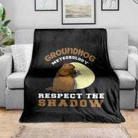Funny Groundhog Day Throw Blanket Groundhog Meteorology Respect The Shadow - Wonder Print Shop