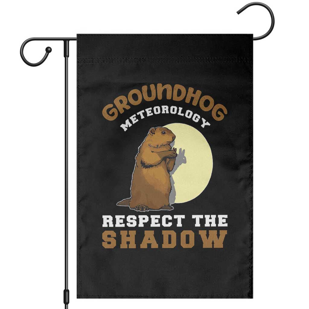 Funny Groundhog Day Garden Flag Groundhog Meteorology Respect The Shadow - Wonder Print Shop