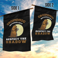 Funny Groundhog Day Garden Flag Groundhog Meteorology Respect The Shadow - Wonder Print Shop