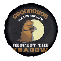 Funny Groundhog Day Spare Tire Cover Groundhog Meteorology Respect The Shadow - Wonder Print Shop