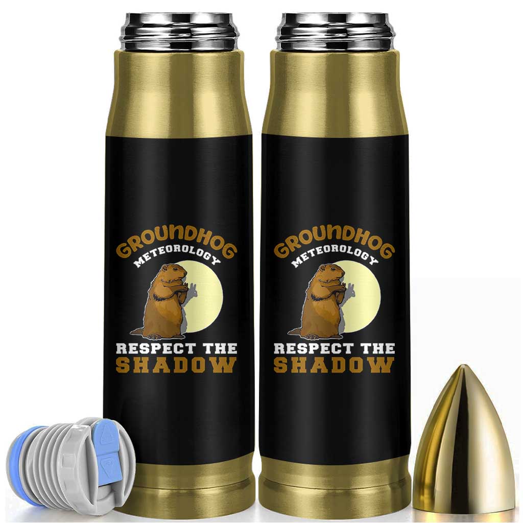 Funny Groundhog Day Bullet Tumbler Groundhog Meteorology Respect The Shadow - Wonder Print Shop