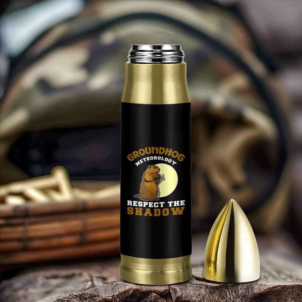 Funny Groundhog Day Bullet Tumbler Groundhog Meteorology Respect The Shadow - Wonder Print Shop