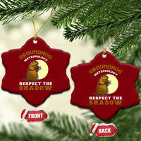Funny Groundhog Day Ceramic Ornament Groundhog Meteorology Respect The Shadow - Wonder Print Shop