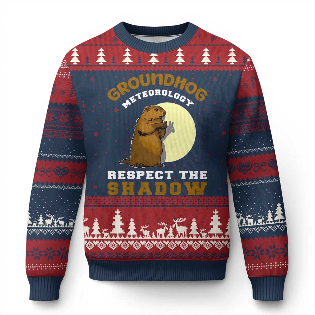 Funny Groundhog Day Ugly Christmas Sweater Groundhog Meteorology Respect The Shadow - Wonder Print Shop