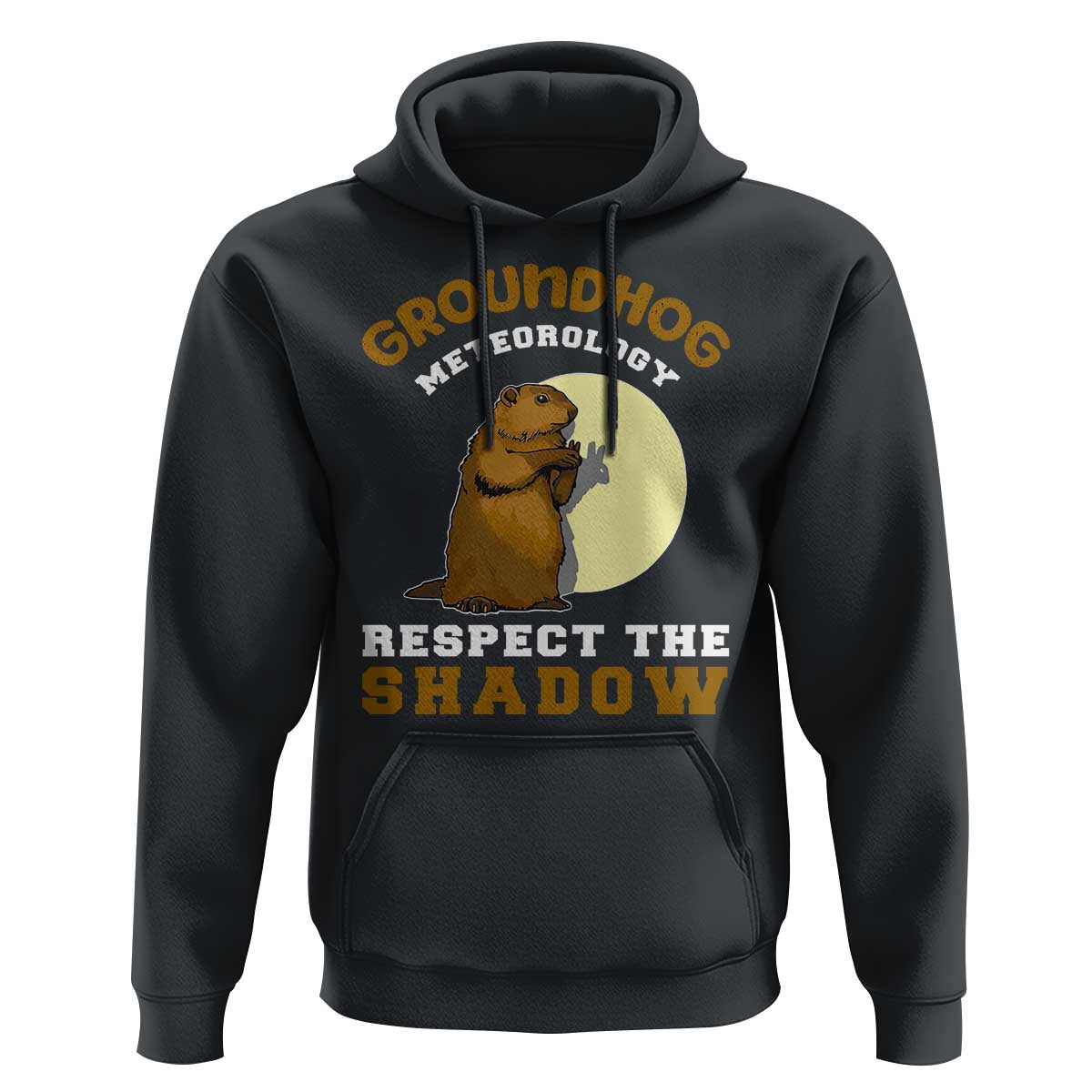 Funny Groundhog Day Hoodie Groundhog Meteorology Respect The Shadow - Wonder Print Shop