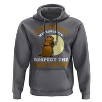 Funny Groundhog Day Hoodie Groundhog Meteorology Respect The Shadow - Wonder Print Shop