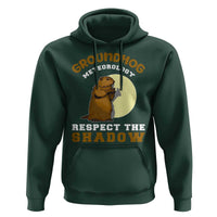 Funny Groundhog Day Hoodie Groundhog Meteorology Respect The Shadow - Wonder Print Shop