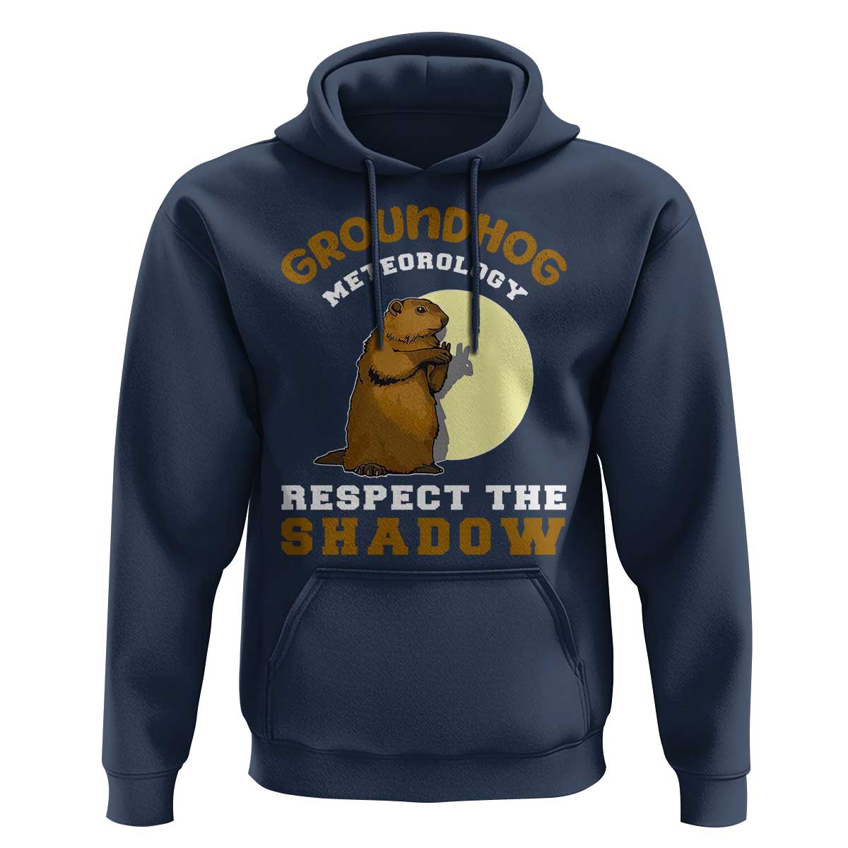 Funny Groundhog Day Hoodie Groundhog Meteorology Respect The Shadow - Wonder Print Shop