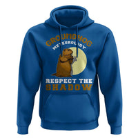 Funny Groundhog Day Hoodie Groundhog Meteorology Respect The Shadow - Wonder Print Shop