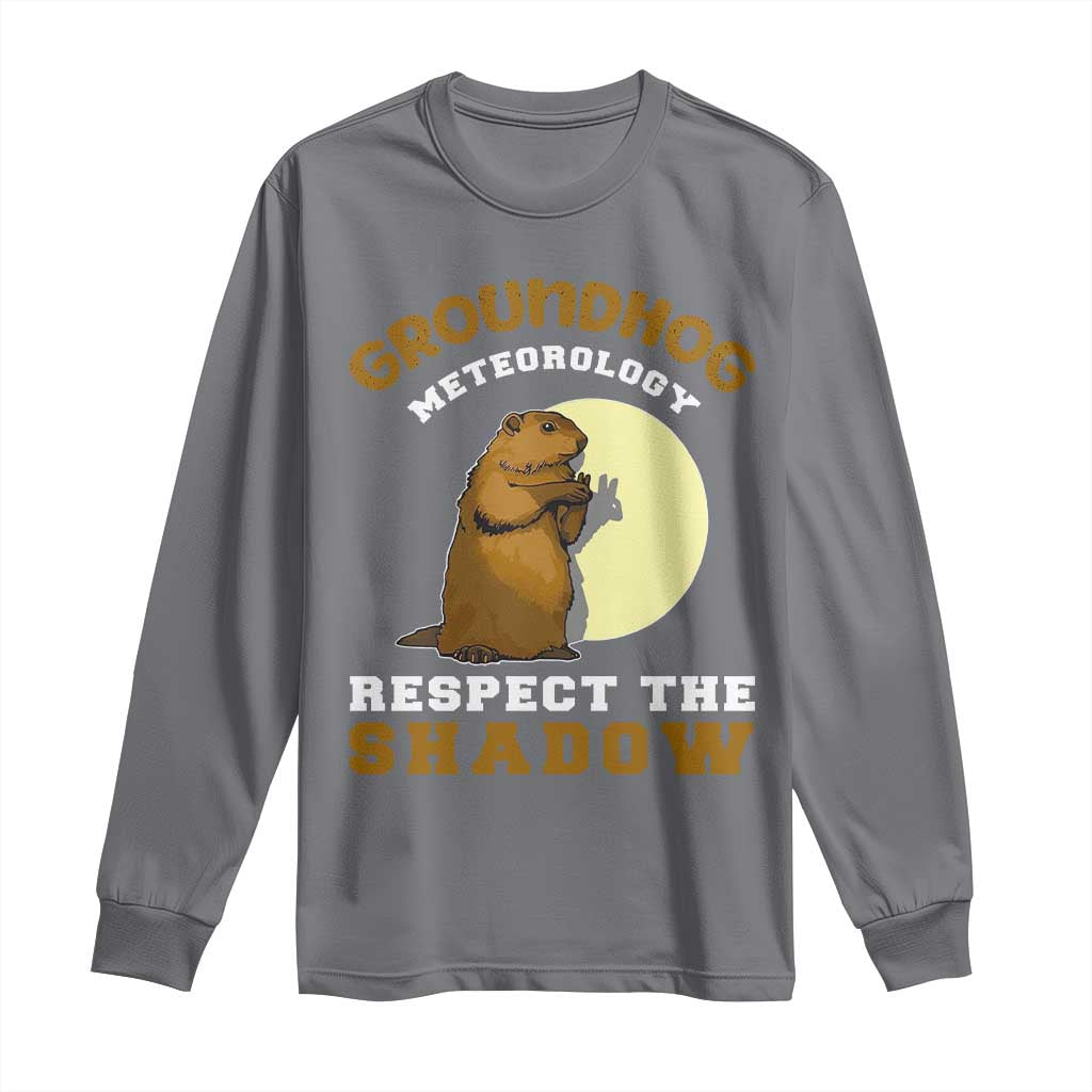 Funny Groundhog Day Long Sleeve Shirt Groundhog Meteorology Respect The Shadow - Wonder Print Shop