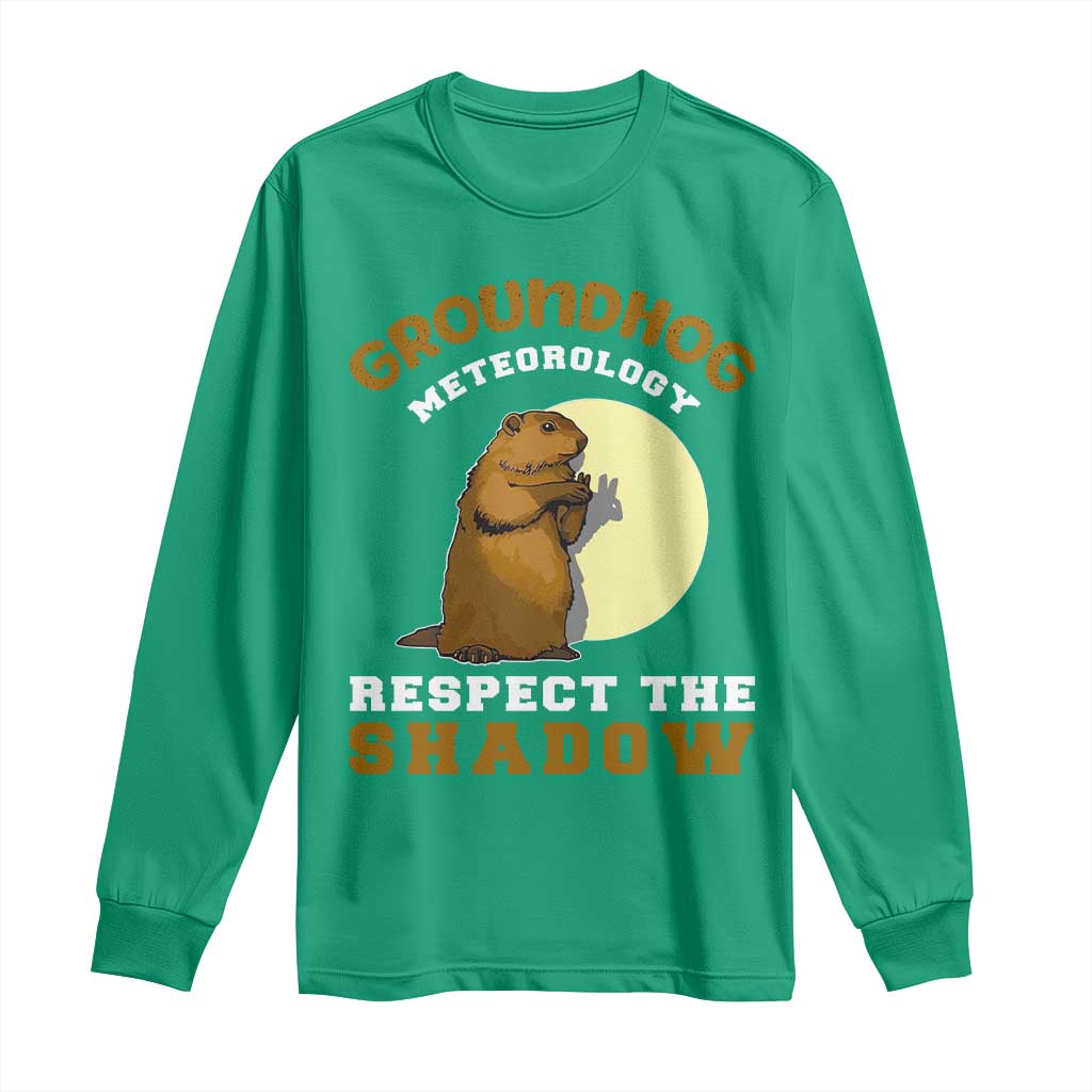 Funny Groundhog Day Long Sleeve Shirt Groundhog Meteorology Respect The Shadow - Wonder Print Shop