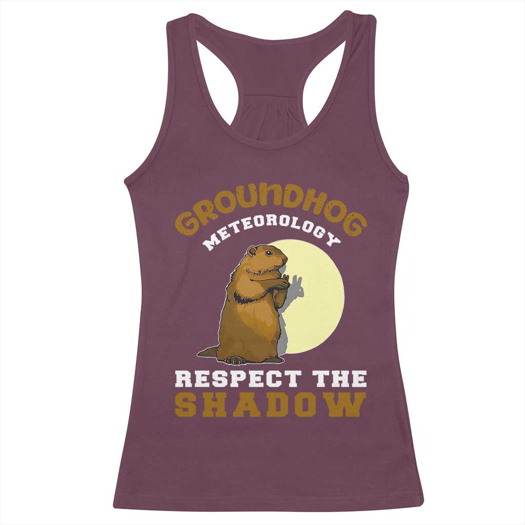 Funny Groundhog Day Racerback Tank Top Groundhog Meteorology Respect The Shadow - Wonder Print Shop