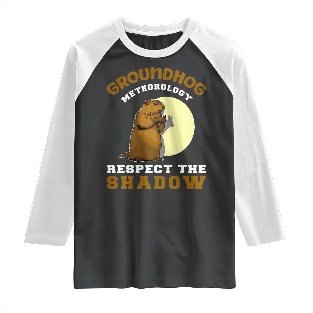 Funny Groundhog Day Raglan Shirt Groundhog Meteorology Respect The Shadow - Wonder Print Shop