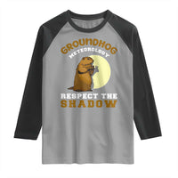 Funny Groundhog Day Raglan Shirt Groundhog Meteorology Respect The Shadow - Wonder Print Shop