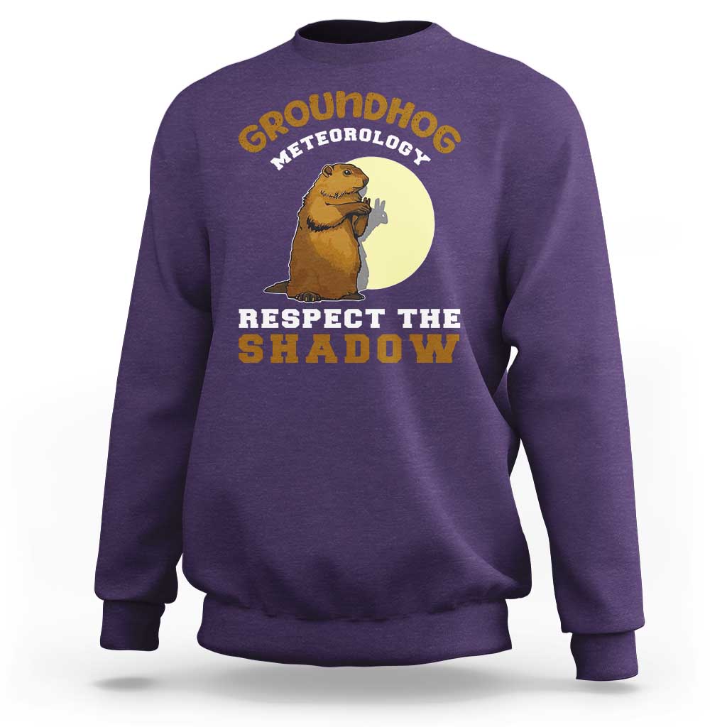 Funny Groundhog Day Sweatshirt Groundhog Meteorology Respect The Shadow - Wonder Print Shop