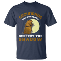 Funny Groundhog Day T Shirt Groundhog Meteorology Respect The Shadow - Wonder Print Shop
