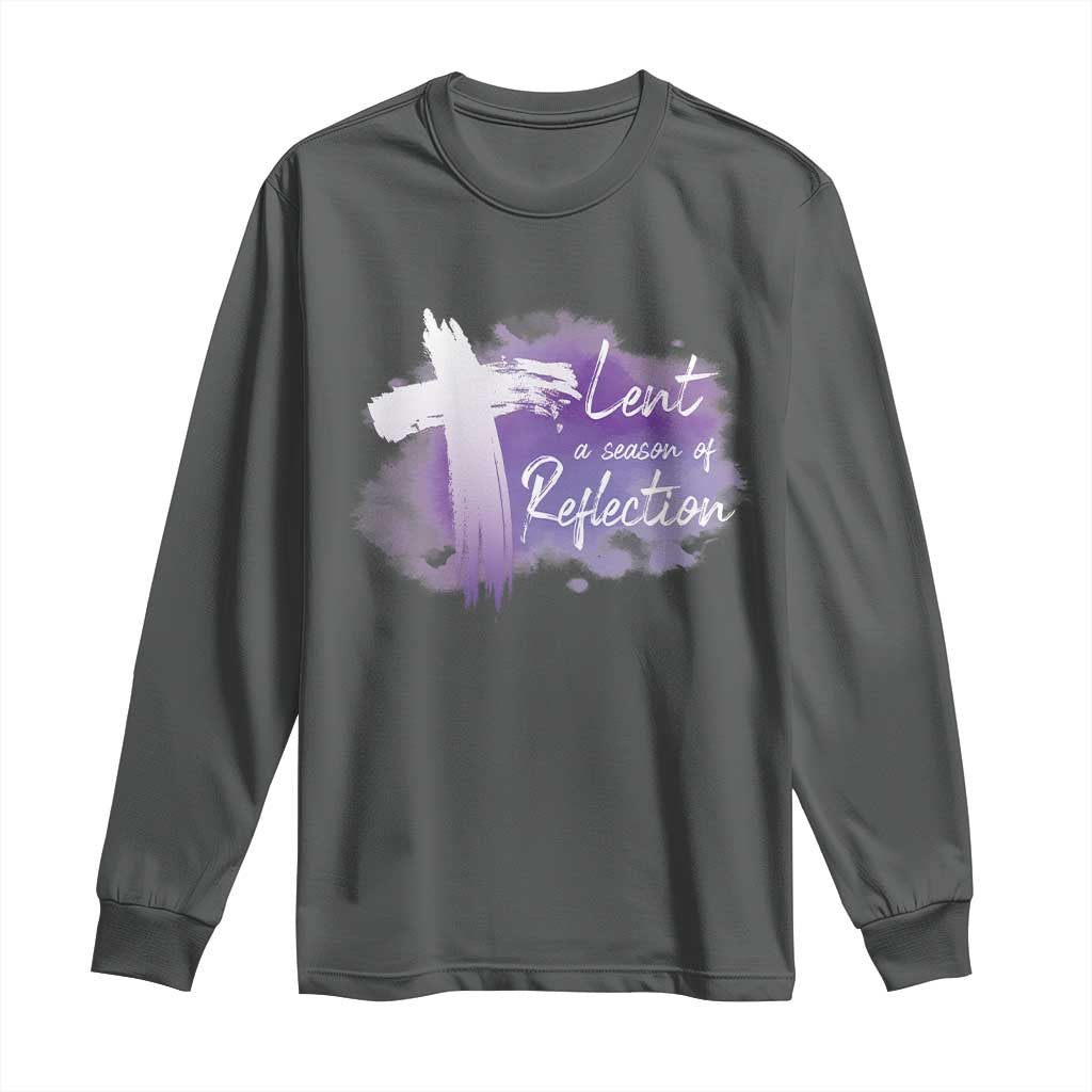 Ash Wednesday Long Sleeve Shirt Lent A Season Of Reflection Ashes Cross Christian Religious
