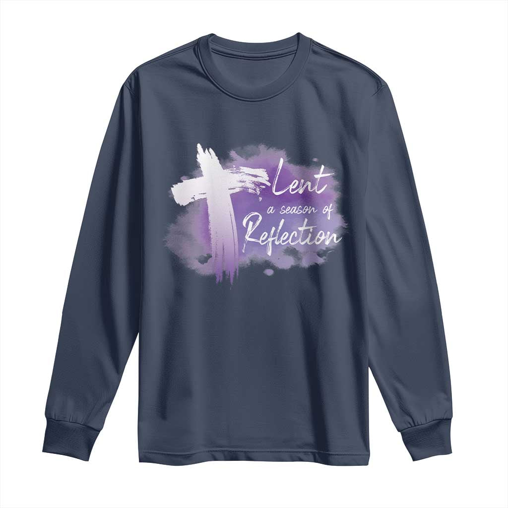 Ash Wednesday Long Sleeve Shirt Lent A Season Of Reflection Ashes Cross Christian Religious
