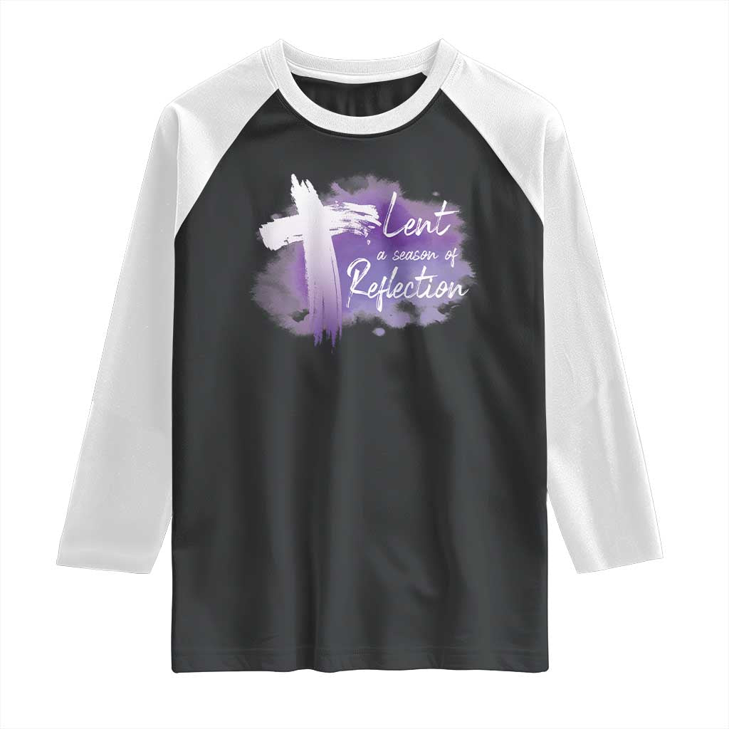 Ash Wednesday Raglan Shirt Lent A Season Of Reflection Ashes Cross Christian Religious