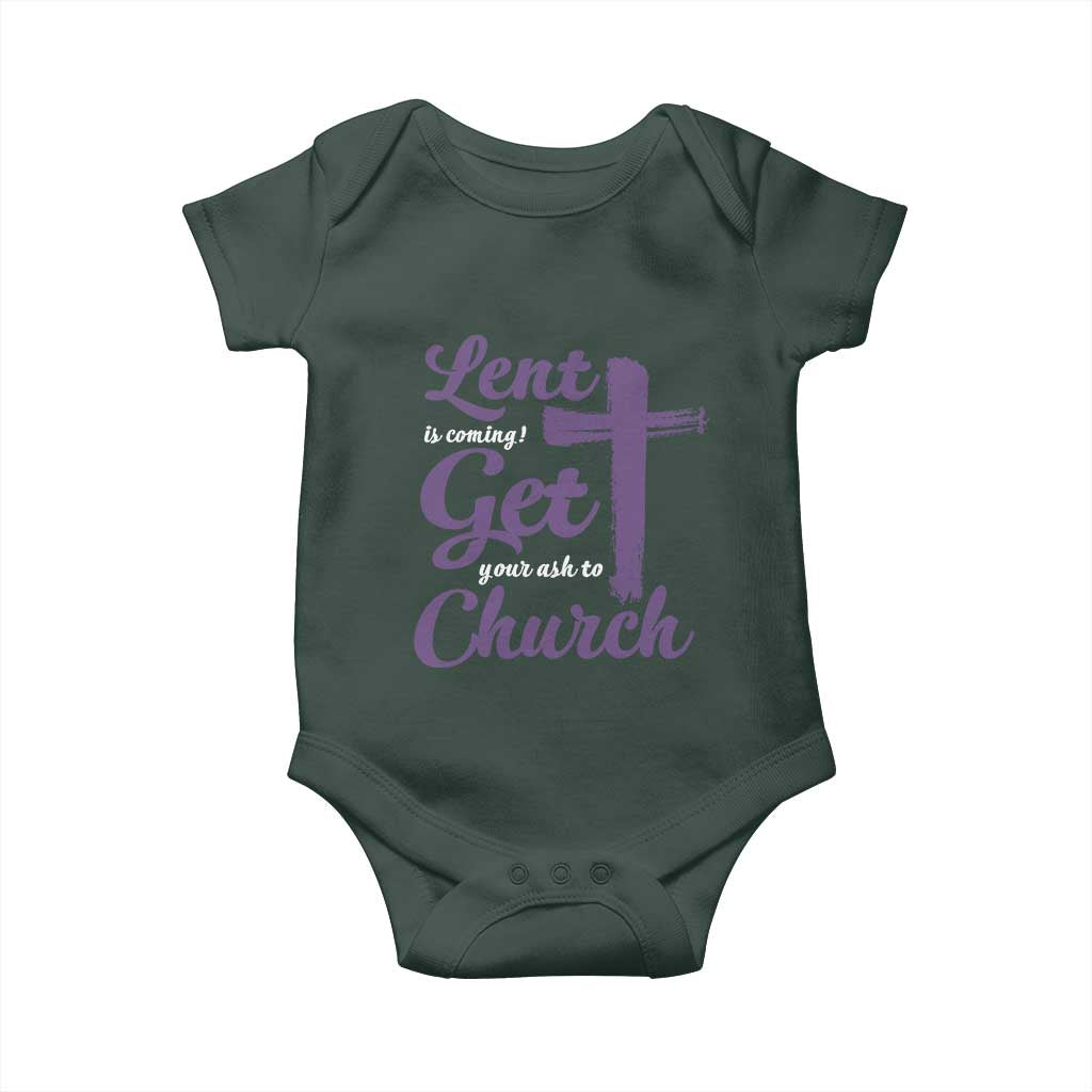 Ash Wednesday Baby Onesie Lent Is Coming Get Your Ash To Church Ash Cross