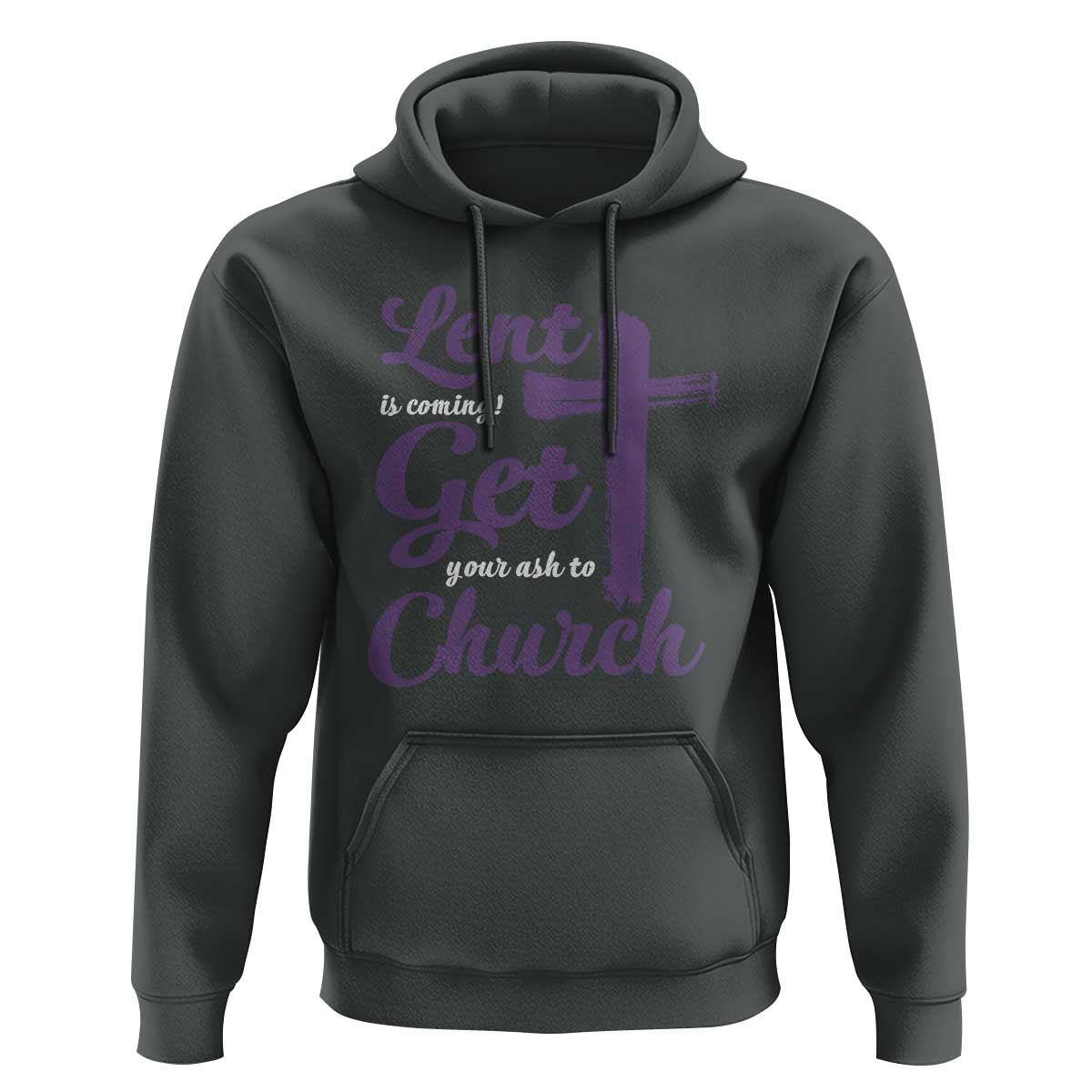 Ash Wednesday Hoodie Lent Is Coming Get Your Ash To Church Ash Cross